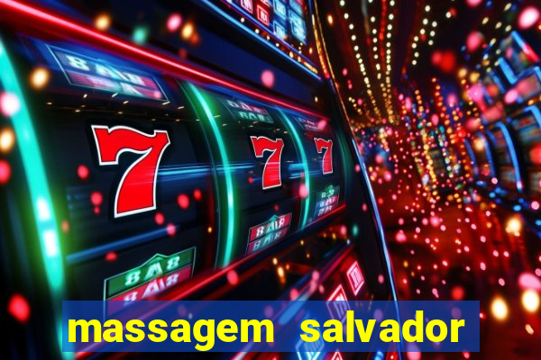 massagem salvador de bahia